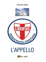 Che torni la Democrazia cristiana. L'appello