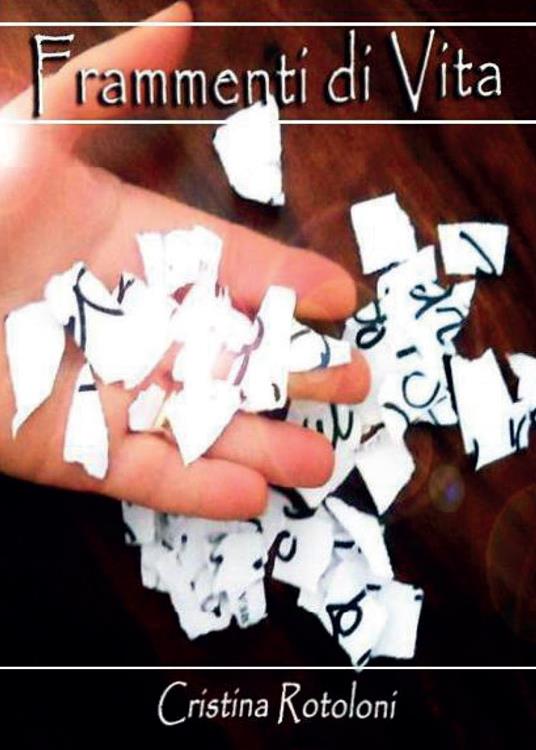 Frammenti di vita - Cristina Rotoloni - copertina