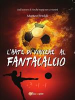 L' arte di vincere al fantacalcio