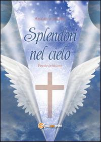 Splendori nel cielo - Angela Suppa - copertina