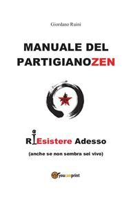 Manuale del partigiano zen