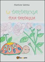La tartaruga Tina Tartaglia