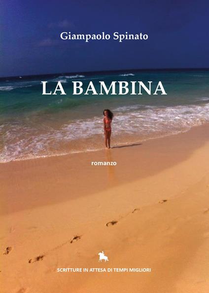 La bambina - Giampaolo Spinato - copertina