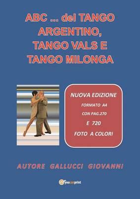 Abc del tango argentino, tango vals e tango milonga - Giovanni Gallucci - copertina