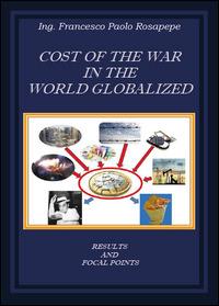Cost of the war in the world globalized - Francesco P. Rosapepe - copertina