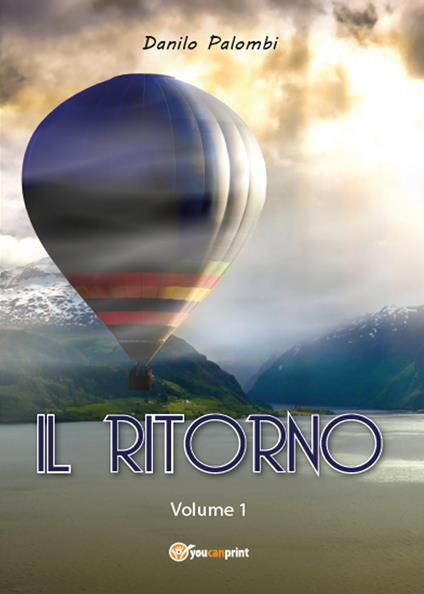Il ritorno. Vol. 1 - Danilo Palombi - copertina