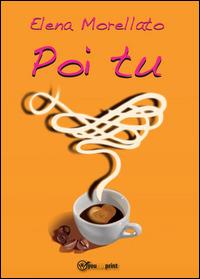 Poi tu - Elena Morellato - copertina