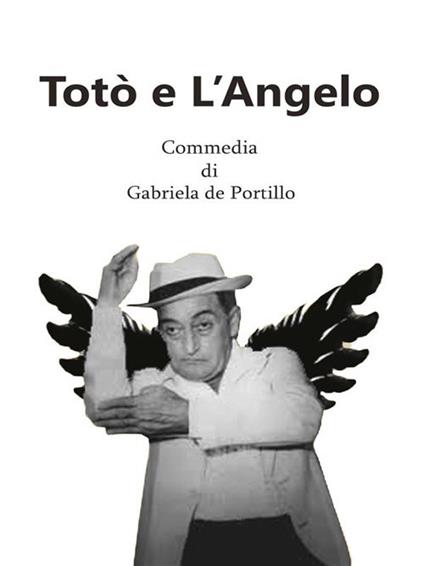Totò e l'angelo - Gabriela De Portillo - ebook