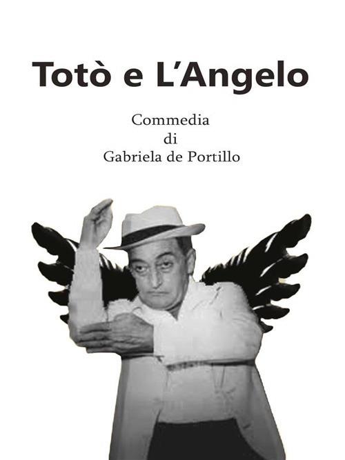 Totò e l'angelo - Gabriela De Portillo - ebook
