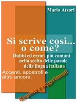 Si scrive così... o come?