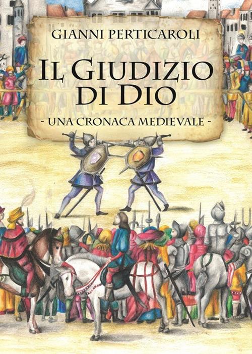 Il giudizio di Dio - Gianni Perticaroli - ebook