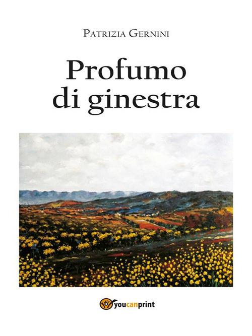 Profumo di ginestra - Patrizia Gernini - ebook