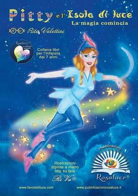 Pitty e l'Isola di luce. La magia comincia - Rita Valettini - copertina