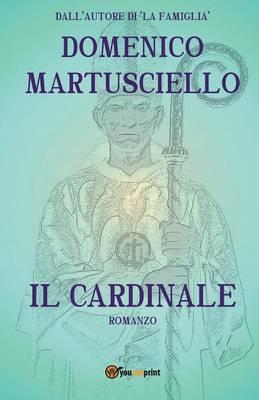 Il cardinale - Domenico Martusciello - copertina