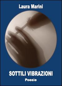Sottili vibrazioni - Laura Marini - copertina