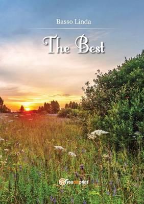 The best. Passato presente viaggio nella storia - Linda Basso - copertina