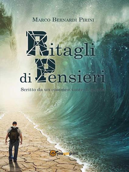 Ritagli di pensieri - Marco Bernardi Pirini - ebook