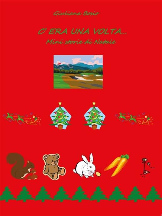 C'era una volta... mini storie di Natale - Giuliana Bosio - ebook