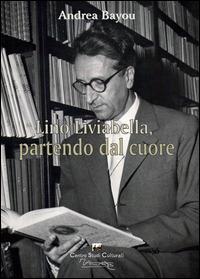Lino Liviabella, partendo dal cuore - Andrea Bayou - copertina