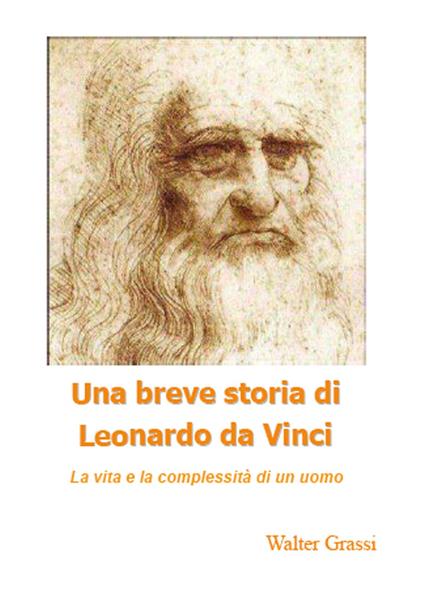 Una breve storia di Leonardo da Vinci - Walter Grassi - copertina