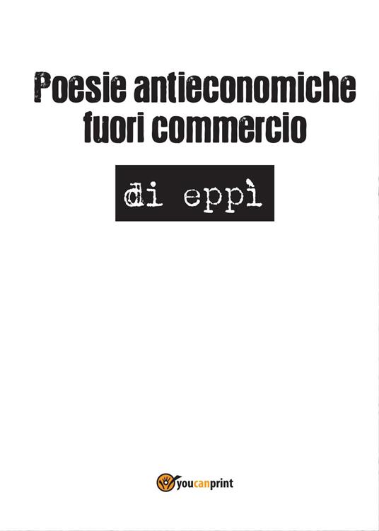 Poesie antieconomiche fuori commercio - Eppì - copertina