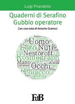 Quaderni di Serafino Gubbio operatore
