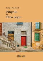 Pitigrilli è Dino Segre