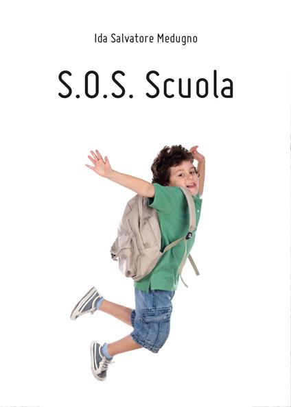 S.O.S. Scuola - Ida S. Medugno - copertina