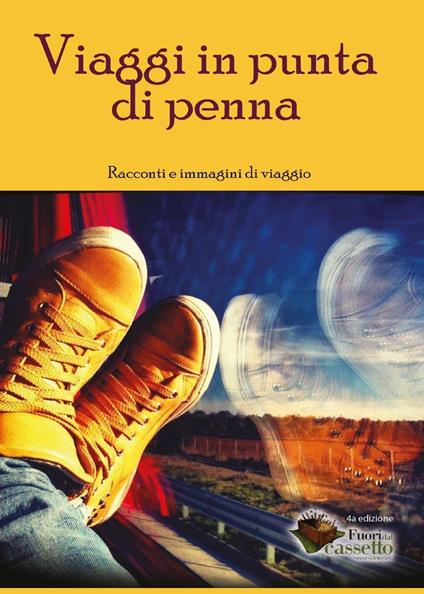Viaggi in punta di penna. Racconti e immagini di viaggio - copertina