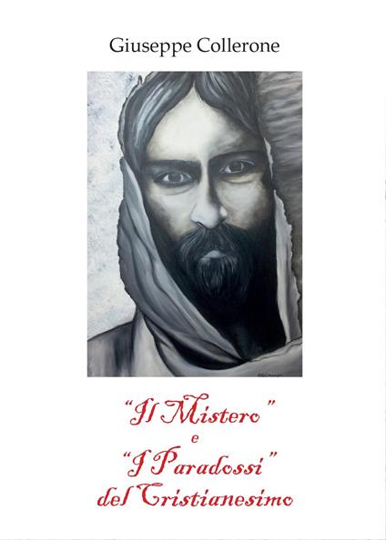 Il «mistero» e i «paradossi» del cristianesimo - Giuseppe Collerone - copertina
