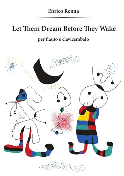 Let them dream before they wake. Per flauto e clavicembalo - Enrico Renna - ebook