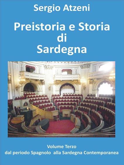 Preistoria e storia di Sardegna. Vol. 3 - Sergio Atzeni - ebook