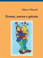 Donne, amore e gelosia