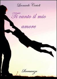 Ti canto il mio amore - Leonardo Cerioli - copertina