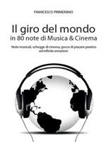 Il giro del mondo in 80 note di musica & cinema