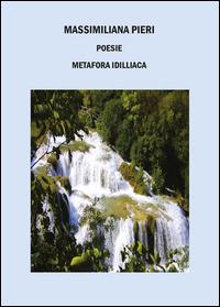 Metafora idilliaca - Massimiliana Pieri - copertina