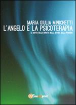 L' angelo e la psicoterapia. Il soffio dello spirito nella storia della persona