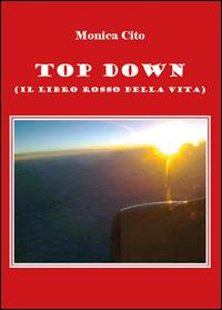 Top down (il libro della vita) - Monica Cito - copertina