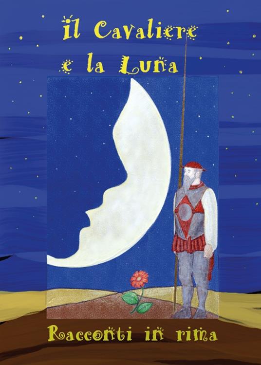 Il cavaliere e la Luna - Luca Sciarma - copertina