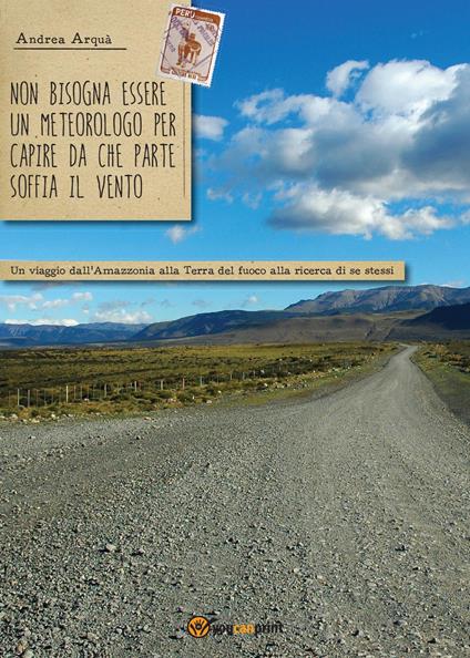 Non bisogna essere un meteorologo per capire da che parte soffia il vento - Andrea Arquà - copertina