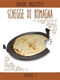 Schegge di Romagna. Vol. 1 - Davide Mazzotti - ebook