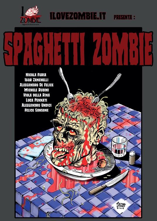 Spaghetti zombie - Nicola Furia,Igor Zanchelli - copertina