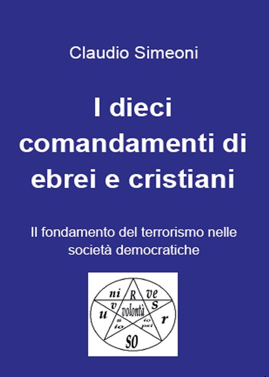I dieci comandamenti di ebrei e cristiani - Claudio Simeoni - copertina