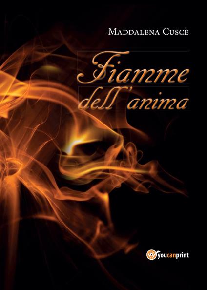 Fiamme dell'anima - Maddalena Cuscè - copertina