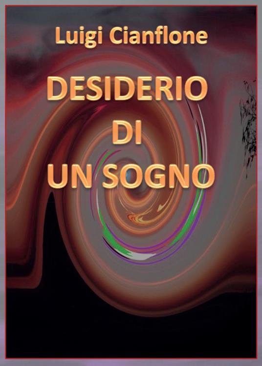 Desiderio di un sogno - Luigi Cianflone - copertina