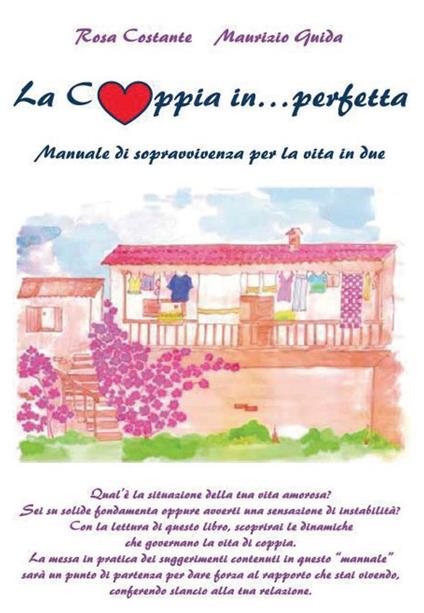 La coppia in... perfetta - Rosa Costante,Maurizio Guida - copertina