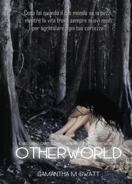 Otherworld (Different Worlds). Vol. 2 - Samantha M. Swatt - copertina