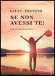 Se non avessi te! - Giusy Trovato - copertina