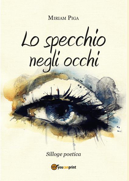 Lo specchio negli occhi - Miriam Piga - copertina