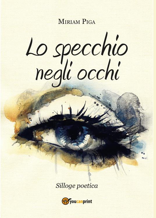Lo specchio negli occhi - Miriam Piga - copertina